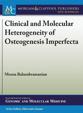 按需印刷Clinical and Molecular Heterogeneity of Osteogenesis Imperfecta[9781615047444]