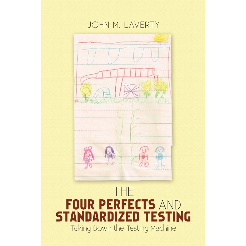 按需印刷不退不换The Four Perfects and Standardized Testing[9781483470221]