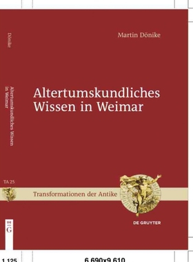 按需印刷DEG Altertumskundliches Wissen in Weimar[9783110313826]