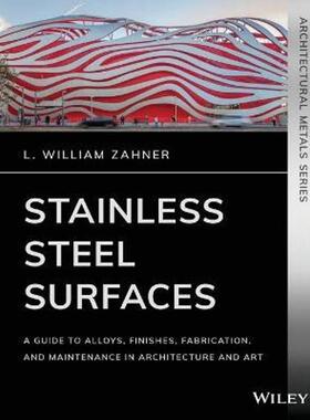 按需印刷不退不换 Stainless Steel Surfaces:A Guide to Alloys, Fin