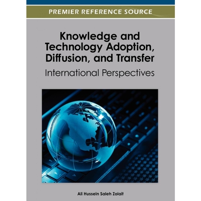 按需印刷不退不换Knowledge and Technology Adoption, Diffusion, and Transfer[9781466617520]