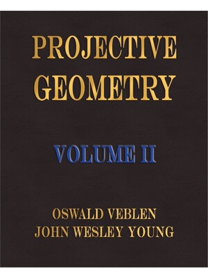 预订不退不换Projective Geometry - Volume II[9781603860628]