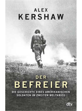 预订【德语】The Liberator: One World War II soldier's 500-Day Odyssey from the Beaches[9783423348553]