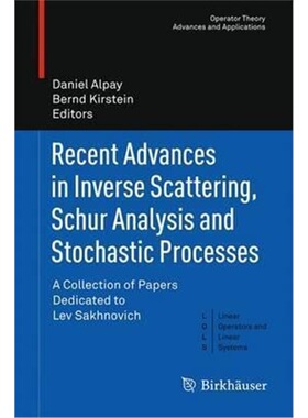 预订Recent Advances in Inverse Scattering, Schur Analysis and Stochastic Processes[9783319103341]