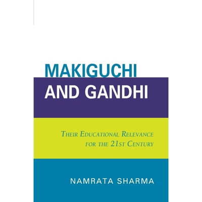 按需印刷不退不换Makiguchi and Gandhi[9780761840688]