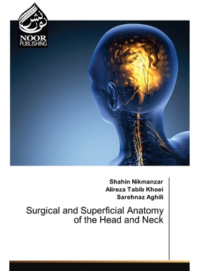 按需印刷Surgical and Superficial Anatomy of the Head and Neck[9786203858785]