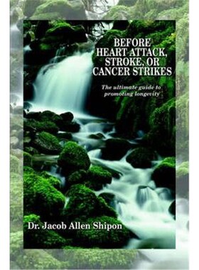 按需印刷不退不换Before Heart Attack, Stroke, or Cancer Strikes:The Ultimate Guide to Promoting Longevity[9781418435349]