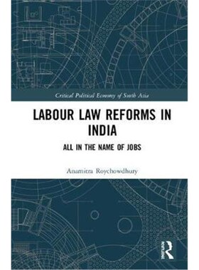 按需印刷Labour Law Reforms in India:All in the Name of Jobs[9781138713635]