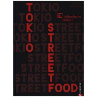 预订不退不换德语 Tokio Streetfood:70 authentische Rezepte
