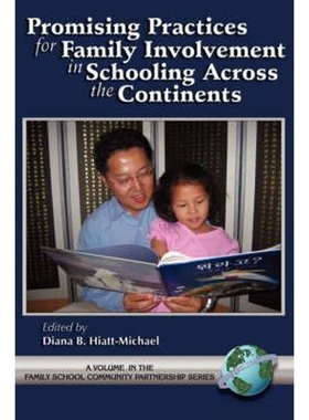 按需印刷不退不换Promising Practices for Family Involvement in Schooling Across the Continents (PB)[9781593112226]