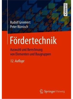 预订【德语】 F?rdertechnik:Auswahl und Berechnung von Elementen und Baugruppen