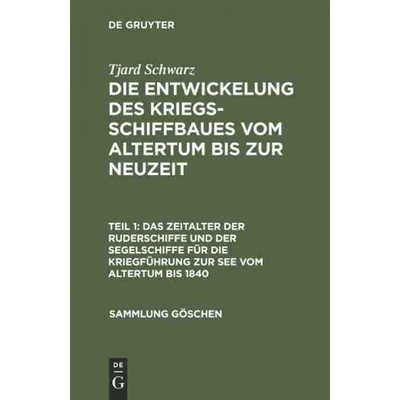 预订不退不换DEG Das Zeitalter der Ruderschiffe und der Segelschiffe für die Kriegführung zur See vom Altertum bi