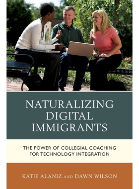 按需印刷Naturalizing Digital Immigrants[9781475812817]