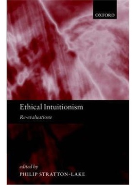 按需印刷Ethical Intuitionism:Re-evaluations[9780198250982]