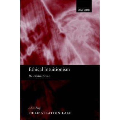 按需印刷Ethical Intuitionism:Re-evaluations[9780198250982]