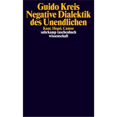 预订【德语】Negative Dialektik des Unendlichen:Kant, Hegel, Cantor
