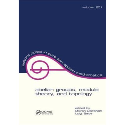 按需印刷不退不换 Abelian Groups, Module Theory, and Topology
