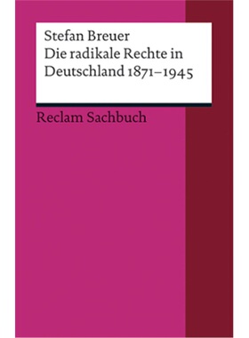 预订【德语】Die radikale Rechte in Deutschland 1871-1945[9783150187760]