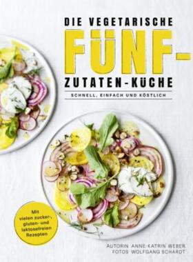 预订不退不换德语 Die vegetarische Fünf-Zutaten-Küche:Schnell, einfach und köstlich. Mit vi