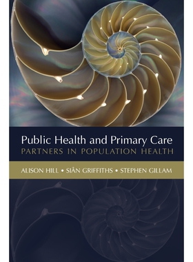 按需印刷不退不换Public Health and Primary Care:Partners in Population Health[9780198508533]