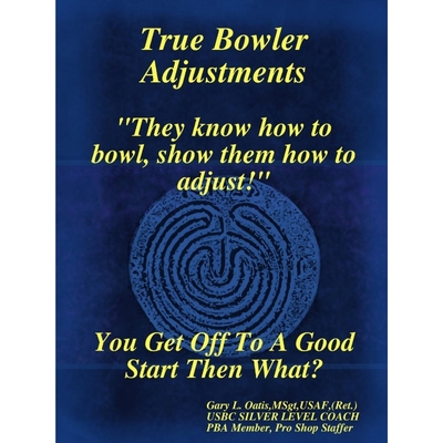 按需印刷True Bowler Adjustments[9780615262802]