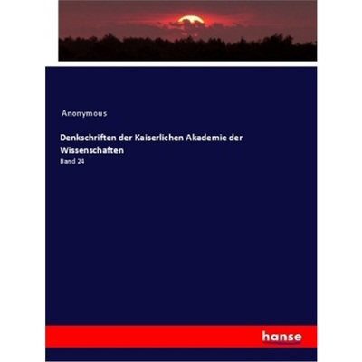 预订【德语】Denkschriften der Kaiserlichen Akademie der Wissenschaften[9783337470302]