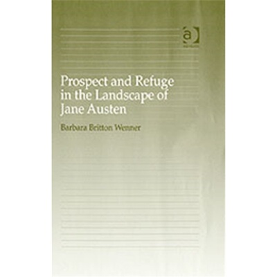 预订不退不换Prospect and Refuge in the Landscape of Jane Austen[9780754651789]