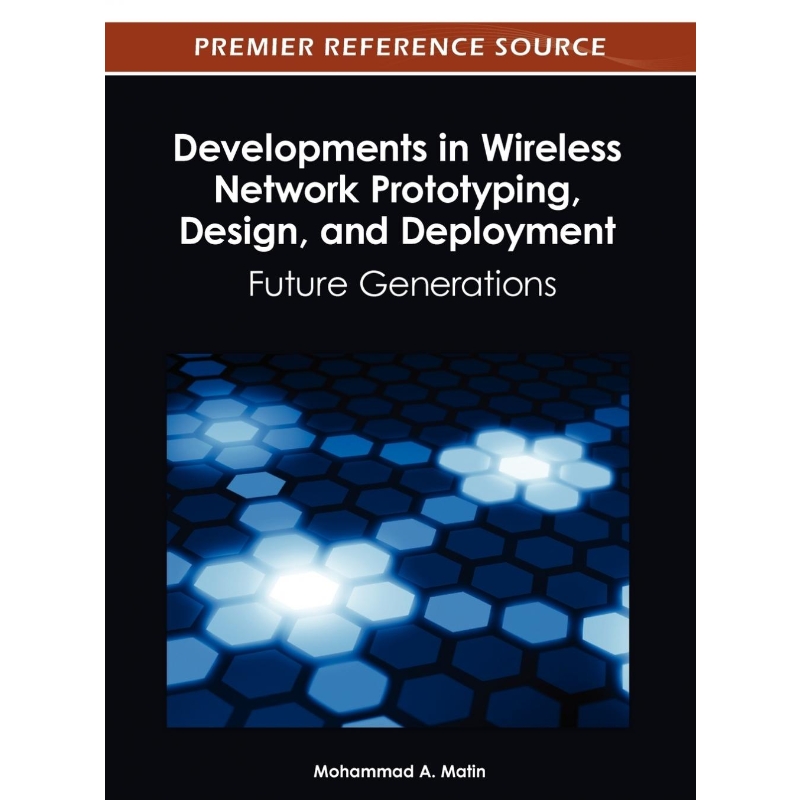 按需印刷Developments in Wireless Network Prototyping, Design, and Deployment[9781466617971]