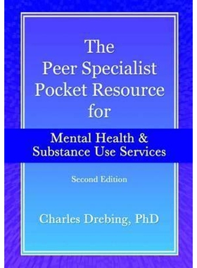 按需印刷The Peer Specialist's pocket resource for mental health and substance use services second edition[9781329679801]
