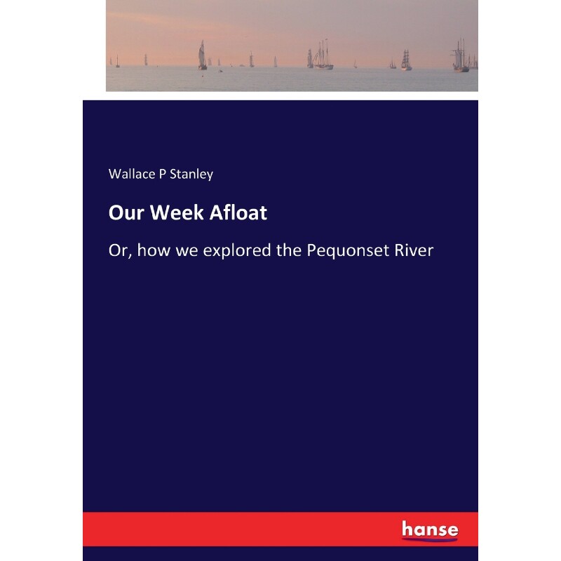 按需印刷不退不换Our Week Afloat[9783337240653]