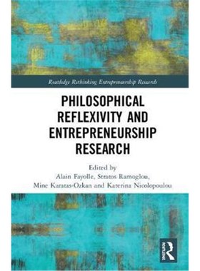按需印刷Philosophical Reflexivity and Entrepreneurship Research[9781138650299]