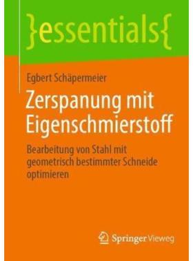 预订【德语】 Zerspanung mit Eigenschmierstoff:Bearbeitung von Stahl mit geometrisch bestimmter Schneide optimieren