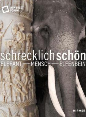 预订【德语】 Schrecklich schön. Elefant - Mensch - Elfenbein: