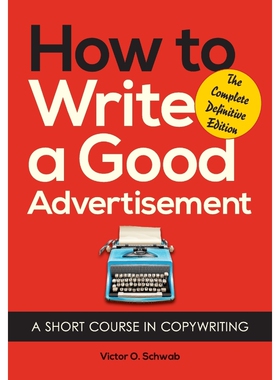 按需印刷How to Write a Good Advertisement[9781626549623]