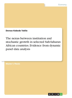 预订不退不换The nexus between institution and stochastic growth in selected Sub-Saharan African countries. Evide