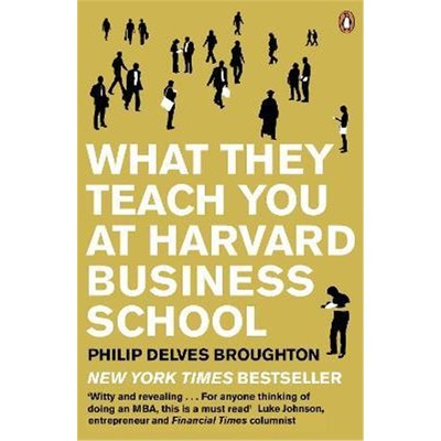 预订What They Teach You at Harvard Business School:The Internationally-Bestselling Business Classic