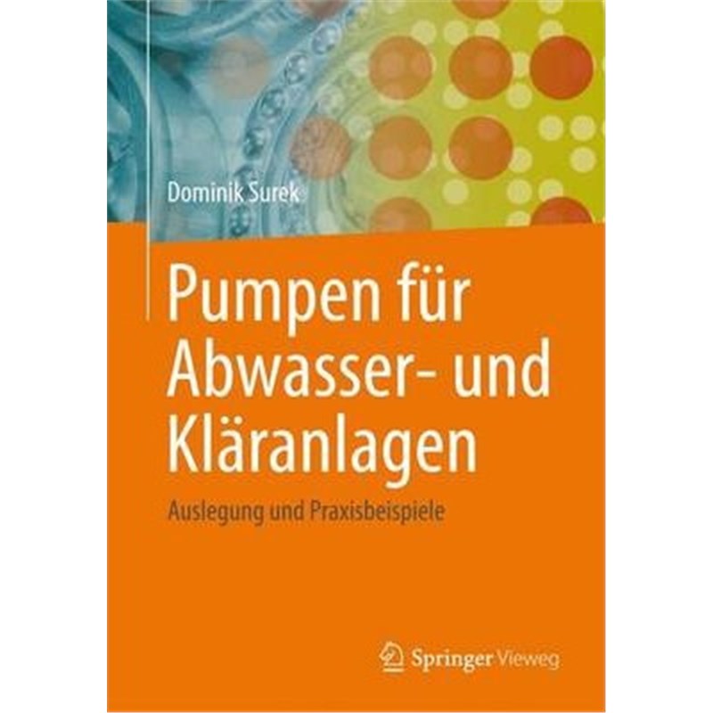 预订【德语】 Pumpen für Abwasser- und Kl?ranlagen:Auslegung und Praxisbeispiele