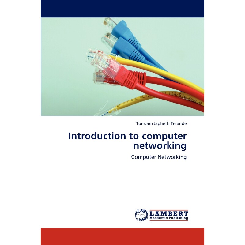 按需印刷不退不换Introduction to Computer Networking[9783659290718]