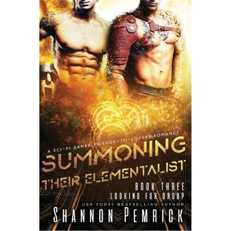 按需印刷Summoning Their Elementalist:A Sci-Fi Gamer Friends-to-Lovers Menage Romance[9781950128150]