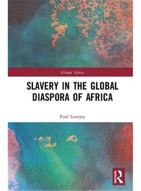 按需印刷Slavery in the Global Diaspora of Africa[9781138059542]