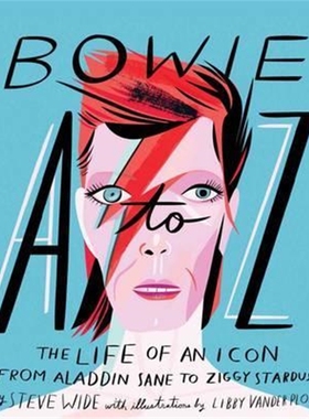 预订Bowie A to Z:The life of an icon: from Aladdin Sane to Ziggy Stardust