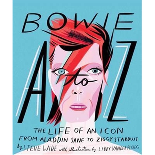 预订Bowie A to Z:The life of an icon: from Aladdin Sane to Ziggy Stardust