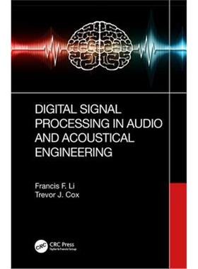 按需印刷不退不换Digital Signal Processing in Audio and Acoustical Engineering[9781466593886]
