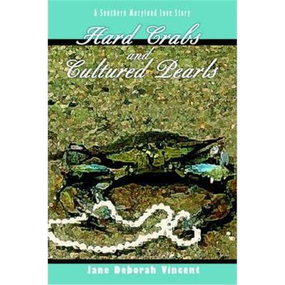 按需印刷Hard Crabs and Cultured Pearls:A Southern Maryland Love Story[9780595291861]