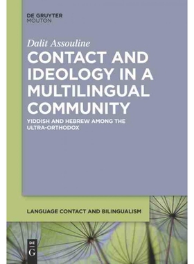 按需印刷不退不换DEG Contact and Ideology in a Multilingual Community[9781501514401]