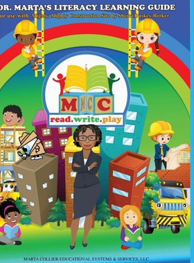 预订不退不换Dr. Marta's Literacy Learning Guide For Use With Mighty, Mighty Construction Site by Sherri Duskey R