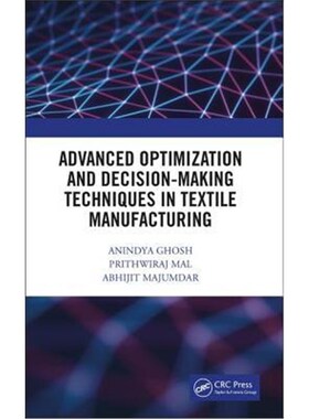 按需印刷不退不换Advanced Optimization and Decision-Making Techniques in Textile Manufacturing[9781138586765]