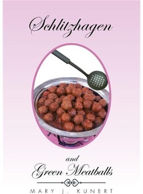 按需印刷Schlitzhagen and Green Meatballs[9781483636450]