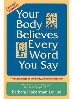 按需印刷Your Body Believes Every Word You Say[9780883312193]