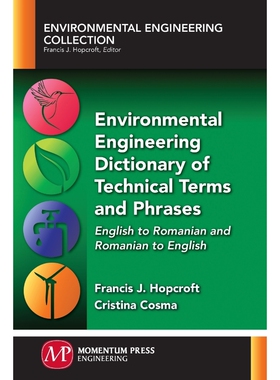按需印刷不退不换Environmental Engineering Dictionary of Technical Terms and Phrases[9781945612060]